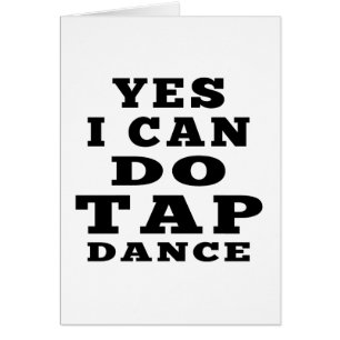 Yes I Can Do TAP DANCE