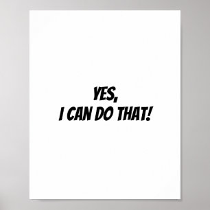 Yes I Can Do That Poster