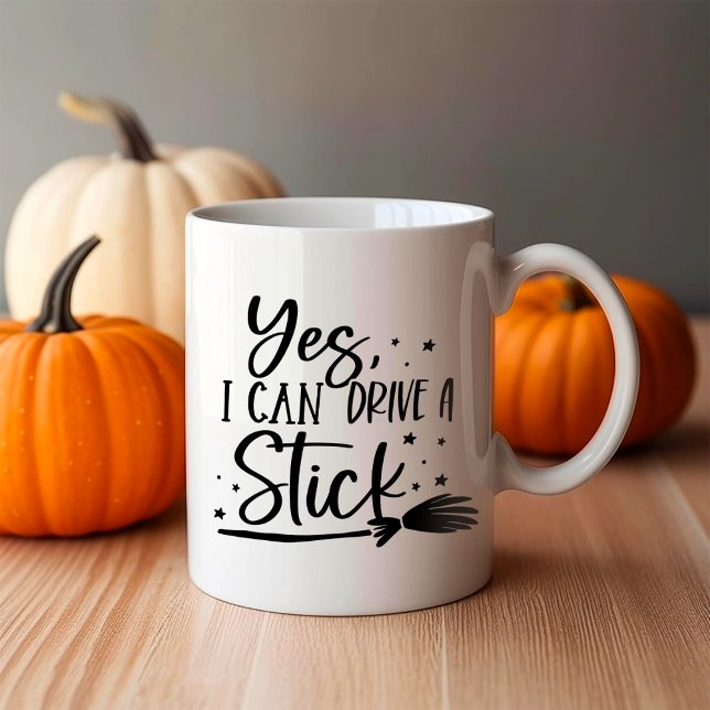 Yes I Can Drive a Stick  Coffee Mug (Creator Uploaded)