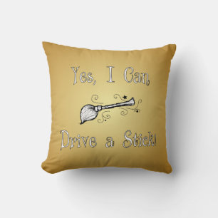 Yes, I Can Drive a Stick! Cushion