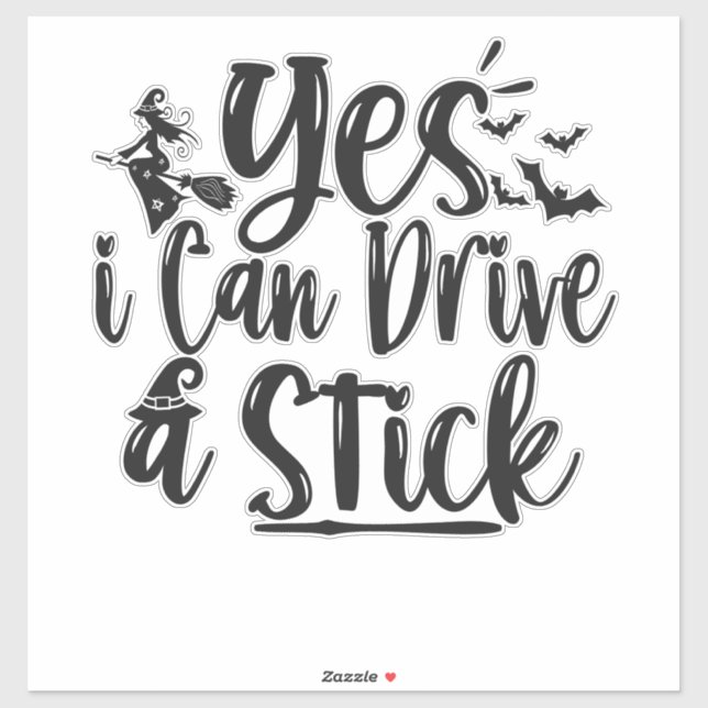 Yes i can Drive a Stick Funny Halloween Witch Gift (Sheet)