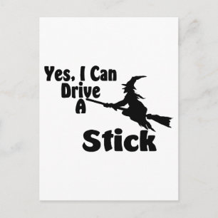 Yes, I Can Drive A Stick Postcard