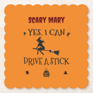 Yes, I Can Drive A Stick Says The Witch Paper Coaster
