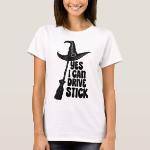 Yes, I Can Drive a Stick Women's Halloween Color O T-Shirt