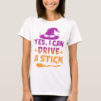 Yes, I Can Drive a Stick Women's Halloween Colour  T-Shirt