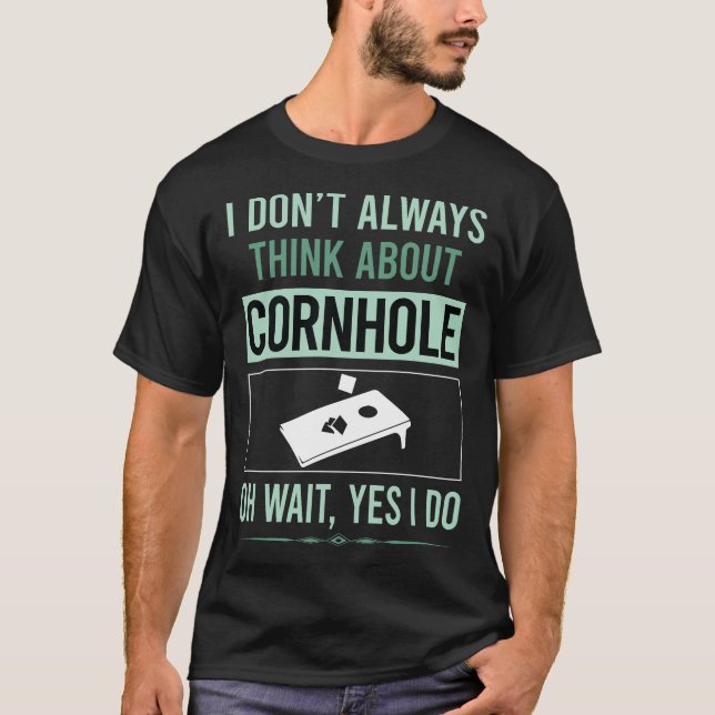Yes I Do Cornhole T-Shirt (Front)