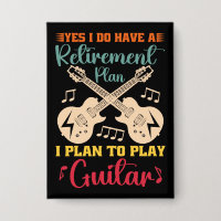 Yes I Do Have A Retirement Plan Funny Guitar Lover