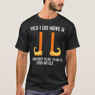 YES, I DO HAVE A RETIREMENT PLAN. I PLAN TO FIND A T-Shirt