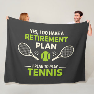 Yes I Do Have A Retirement Plan Tennis Fleece Blanket