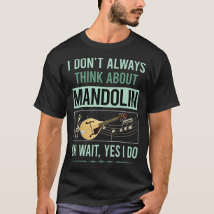 Yes I Do Mandolin T-Shirt