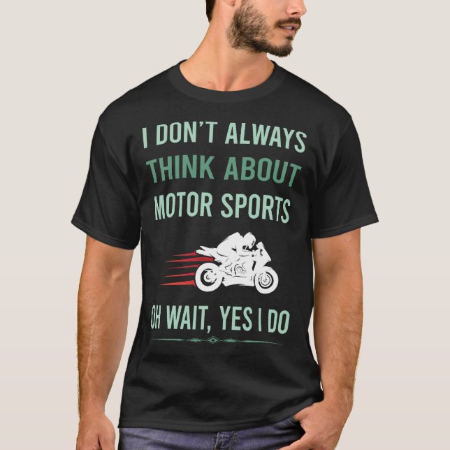 Yes I Do Motor Sports T-Shirt (Front)