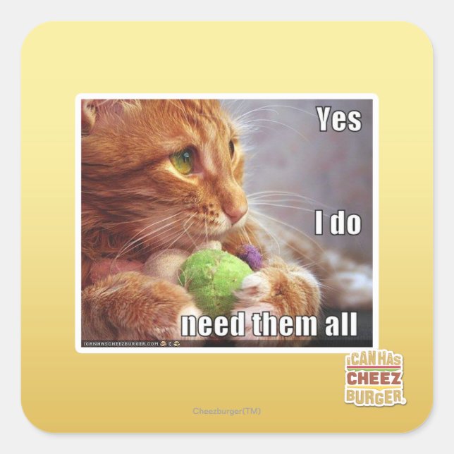 Yes I do need them all Square Sticker (Front)