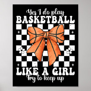 Yes I Do Play Sketll Like A Girl Sketll Girl 1 Poster