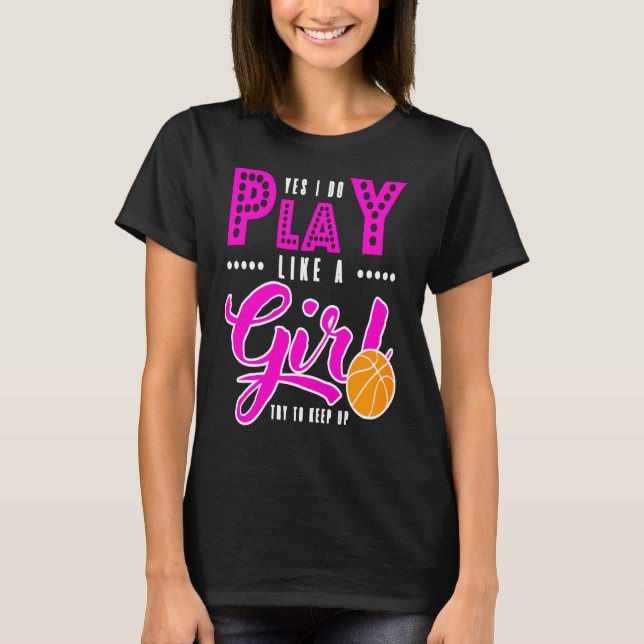 Yes I Do Play T-Shirt (Front)