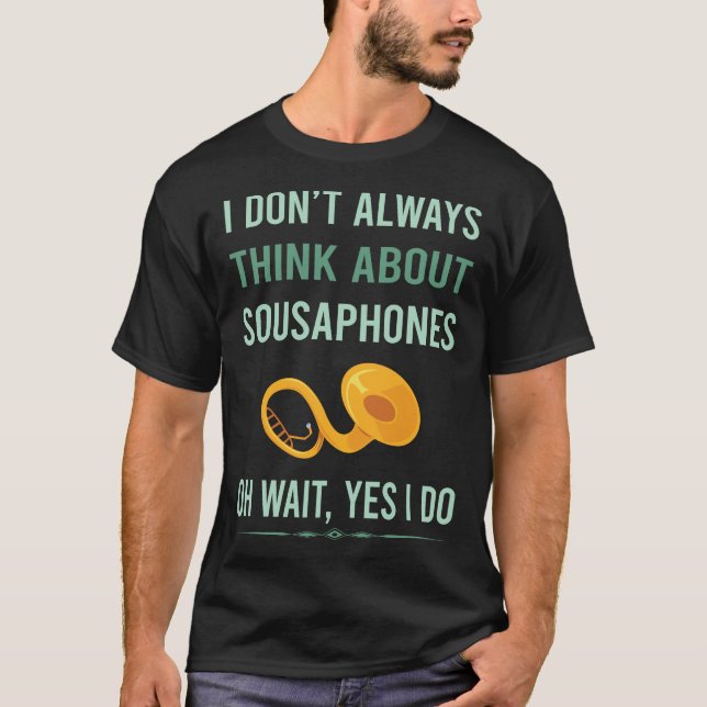 Yes I Do Sousaphone T-Shirt (Front)