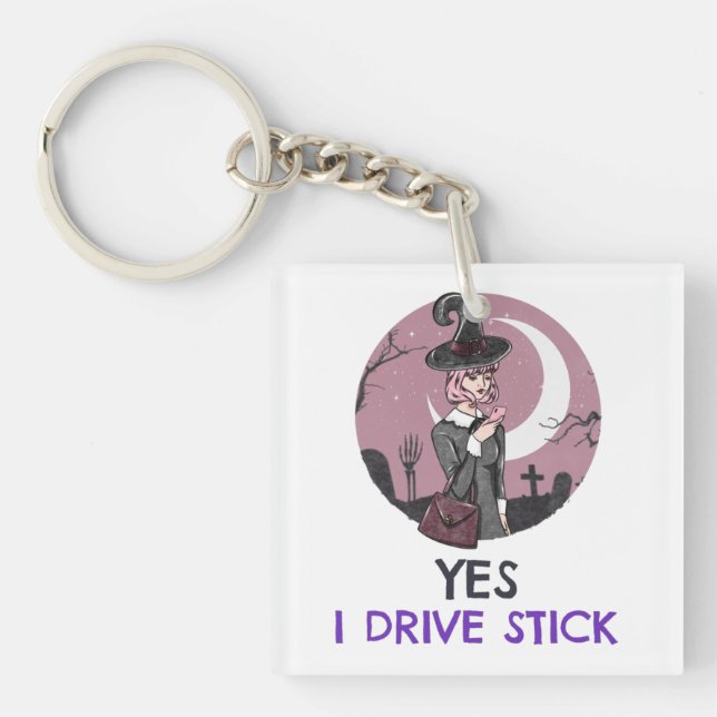 Yes I Drive Stick  Key Ring (Front)