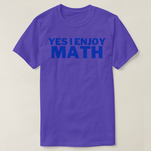 Yes I Enjoy Math  1  T-Shirt (Design Front)