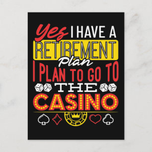 Yes I Have a Retirement Plan Casino Funny Gambler Postcard