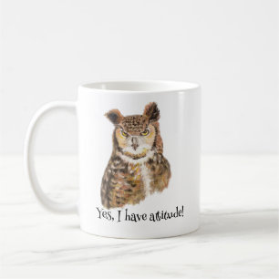 'Yes I Have Attitude!' Quote Art for Owl Lovers." Coffee Mug