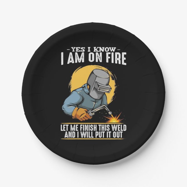 Yes I Know I Am On Fire Paper Plate (Front)