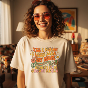 Yes I Know I Look Like My Mom T-Shirt,Funny Mother T-Shirt