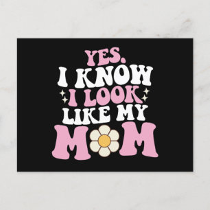 Yes I Know I Look Like My Mum Groovy Mother's Day Postcard
