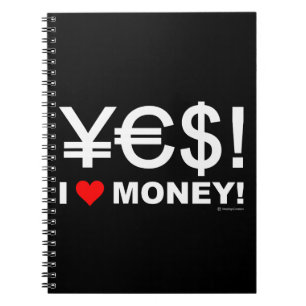 Yes! I love money! Notebook