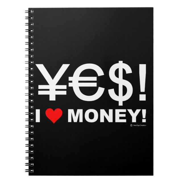 Yes! I love money! Notebook (Front)