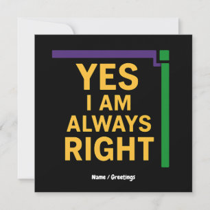 Yes I’m Always Right Math Teacher Geometry Pun Invitation
