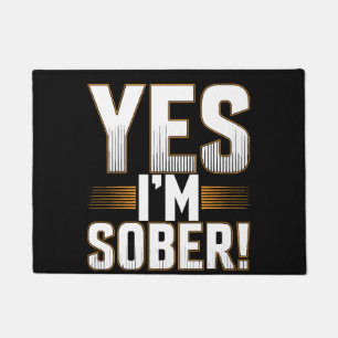Yes, I’m sober white lies party creative Doormat