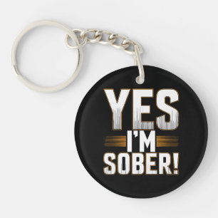 Yes, I’m sober white lies party creative  Key Ring