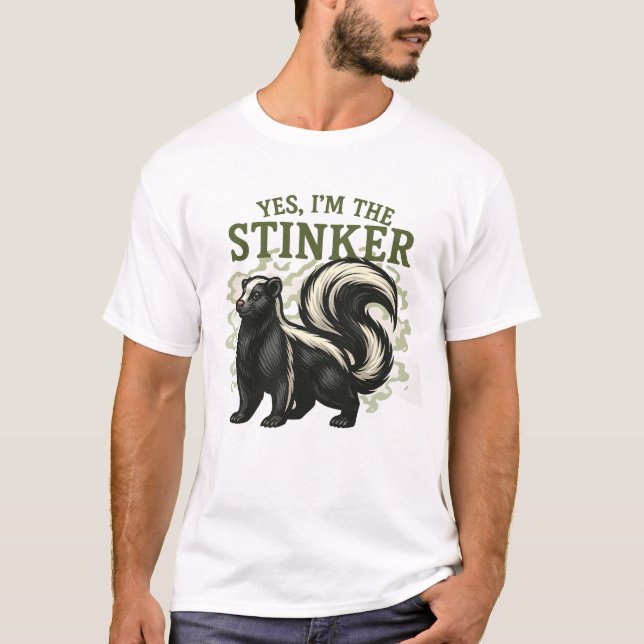 Yes, I’m the Stinker – Funny Skunk Design T-Shirt (Front)