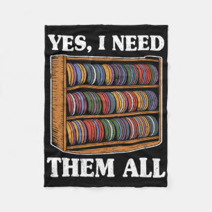 Yes I Need Them All Disc Golf Men Shelf Joke Disc  Fleece Blanket