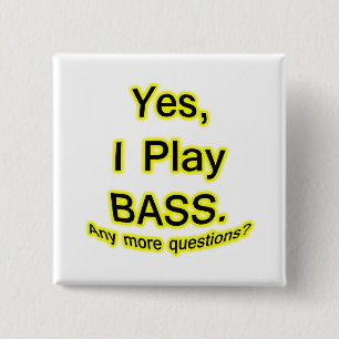 Yes I Play Bass Black Text Yellow Glow 15 Cm Square Badge