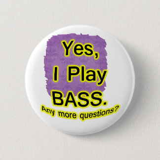 Yes I Play Bass Black Text Yellow Glow 6 Cm Round Badge