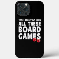 Yes I Really Do Need All These Board Games Game