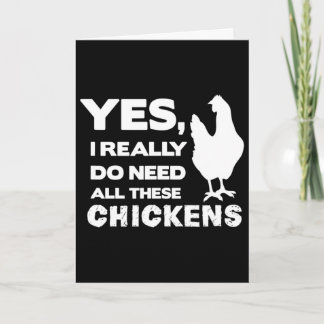 Yes I Really Do Need All These Chickens Funny Chic Card