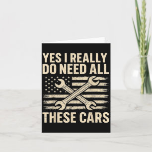 Yes I Really Do Need All These Funny Car Guy Garag Thank You Card