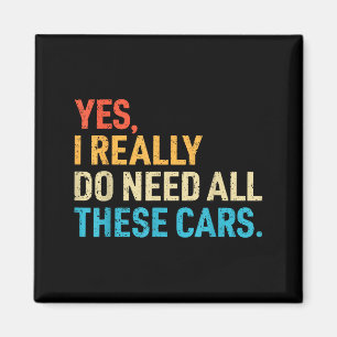 Yes I Really Do Need All These Funny Car Mechanic  Magnet