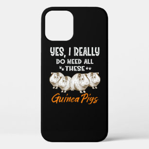 Yes, I Really Do Need All These Guinea Pigs iPhone 12 Pro Case