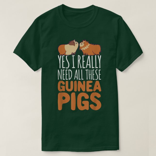 Yes I Really Need All These Furry Potato Guinea Pi T-Shirt (Design Front)