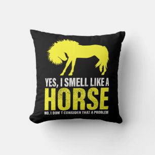 Yes I Smell Like A Horse in Yellow  Cushion