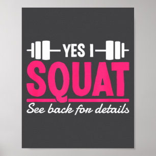 Yes I Squat See Back For Details Funny Gym Workout Poster