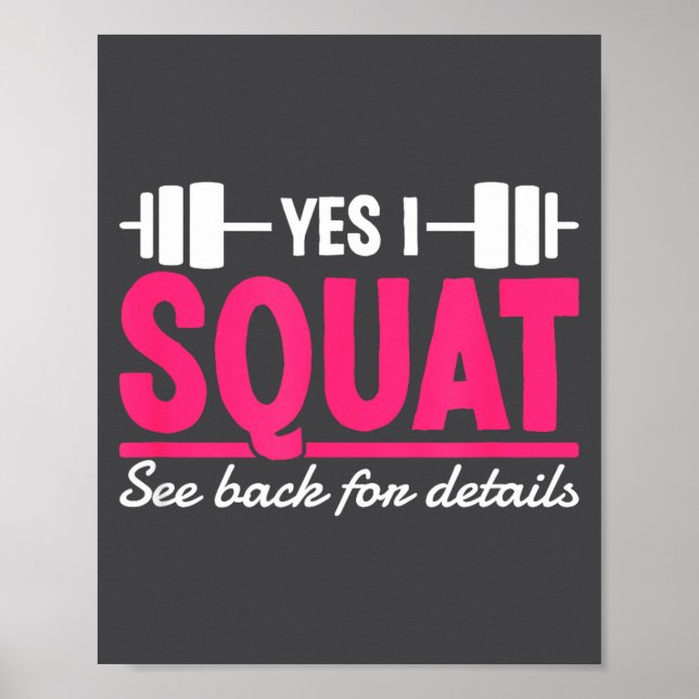 Yes I Squat See Back For Details Funny Gym Workout Poster (Front)