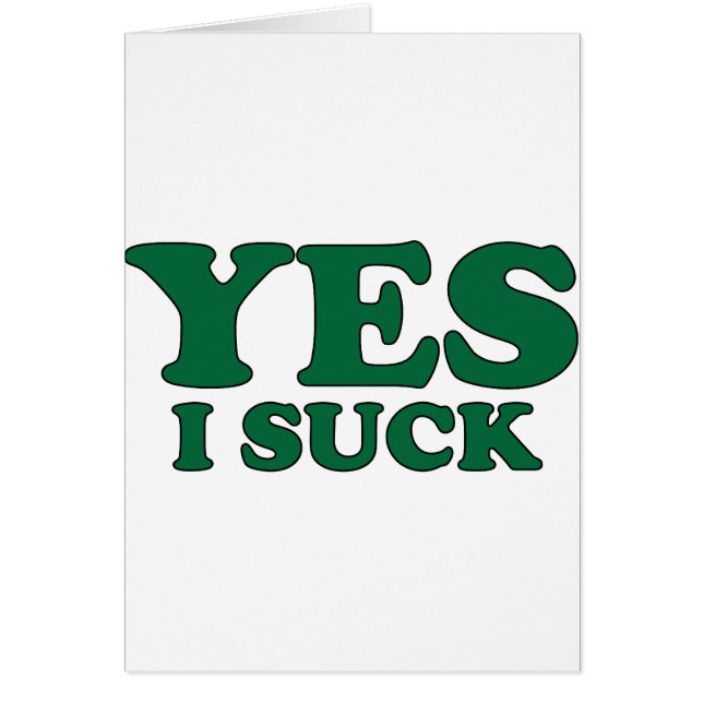 Yes, I Suck (Front)