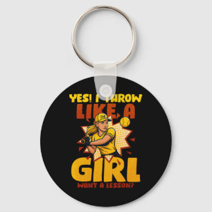 Yes I Throw Like A Girl Want A Lesson Key Ring