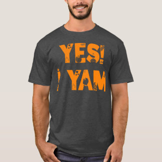 Yes I Yam My Sweet Potato For Matching Couple Than T-Shirt