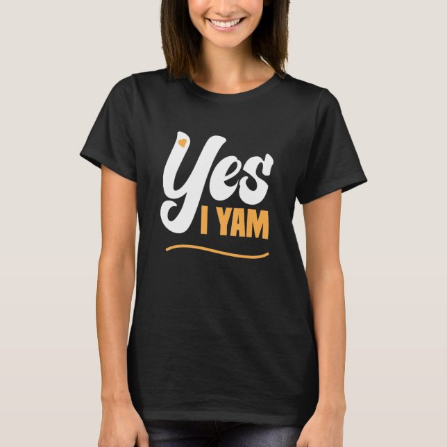 Yes I Yam Thanksgiving Matching Couple She's My Sw T-Shirt (Front)