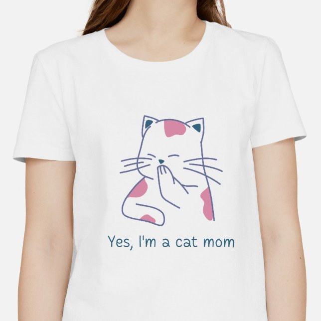 Yes, I'm a Cat Mum T-Shirt (Creator Uploaded)