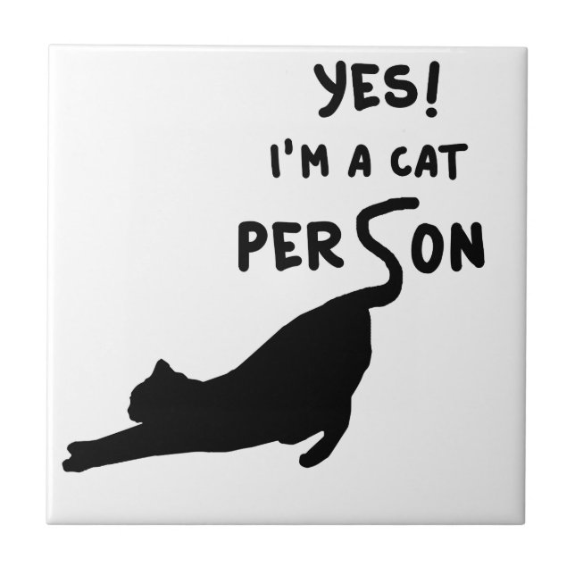 Yes! Im a cat person Tile (Front)